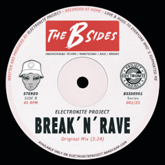 BSIDE001 - Break N Rave