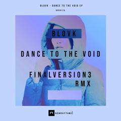 BCCO Premiere: Blovk - Dance to the void [NRDR128]