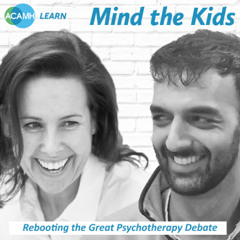 Mind the Kids - Rebooting the Great Psychotherapy Debate