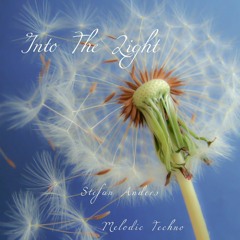 Into the light - StefanAnders - Melodic Techno
