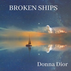 BROKEN SHIPS