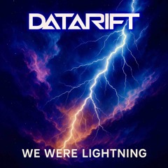 We Were Lightning