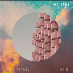 Joze N Yorgov & MD Dj - My Arms (feat Dalia)