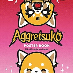 Open PDF Aggretsuko Poster Book: 12 Rockin' Designs to Display by  Sanrio
