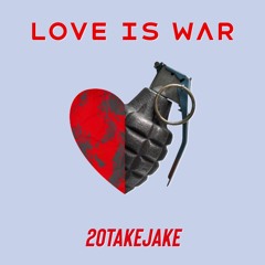 LOVE IS WAR