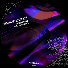 Noxious Element - The Shadows Feat. Lillia Kysil