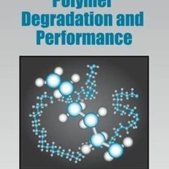 DOWNLOAD EPUB 📑 Polymer Degradation and Performance (ACS Symposium Series, 1004) by
