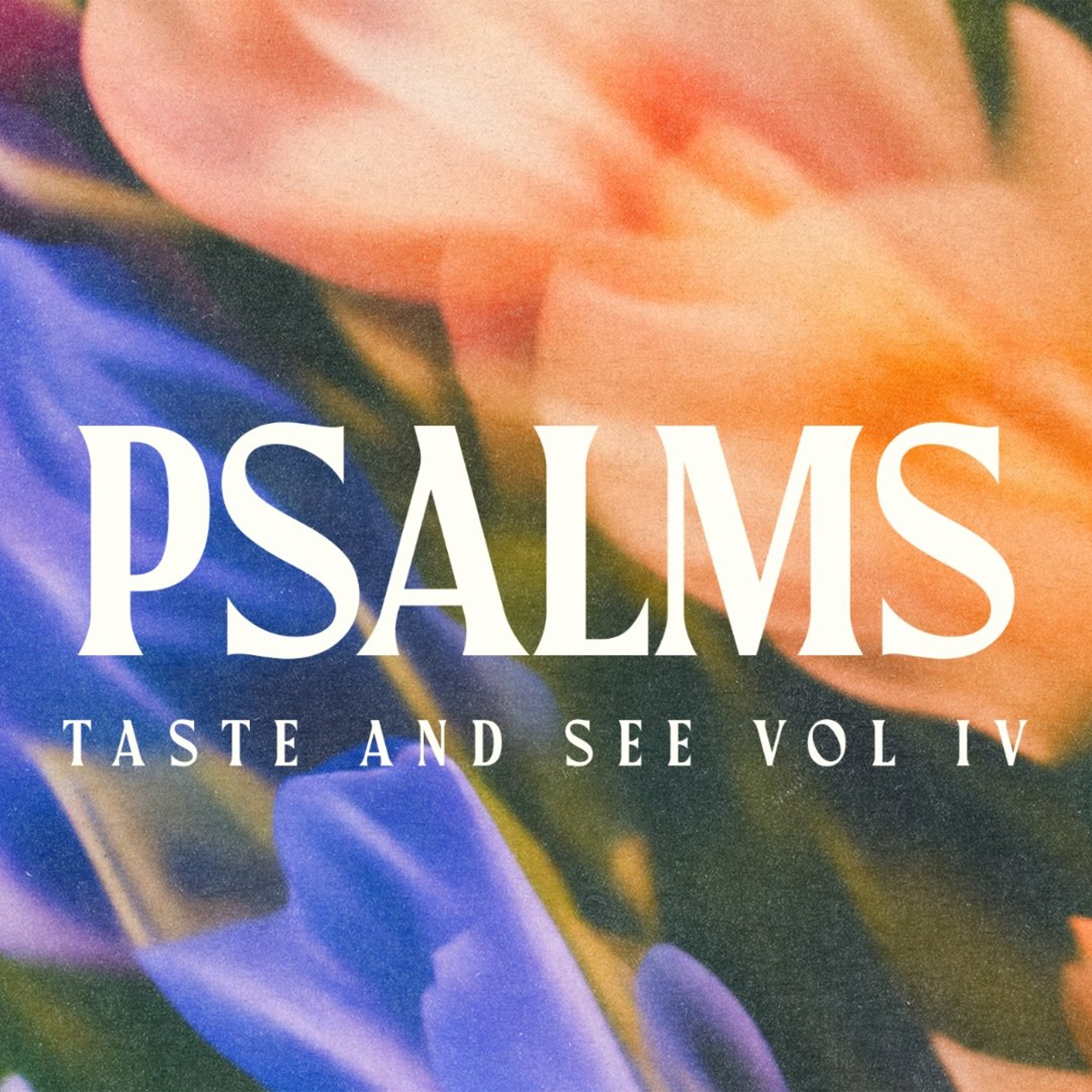 Taste and See Vol IV: Psalm 100 episode artwork