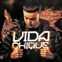 MEGA VIDA CHIQUE (DJ DIGO IDG) CVHT
