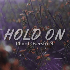 Hold On - Chord Overstreet (cover)