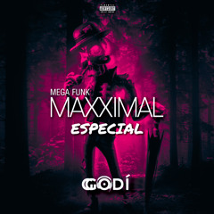 MEGA FUNK MAXXIMAL TALARICA - DJ GODÍ