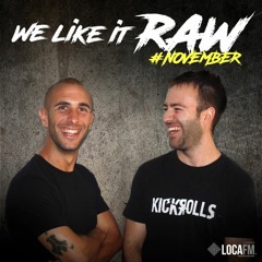 KickЯolls - We Like It RAW #NOVEMBER 2020