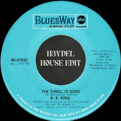 B.B King - The Thrill Is Gone (HEYDEL House Edit)