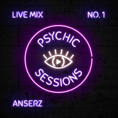 Anserz - Psychic Sessions No.001 (November 2023)