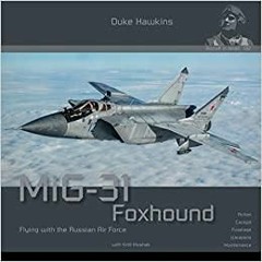 PDF book MiG-31 Foxhound: Aircraft in Detail (Duke Hawkins)