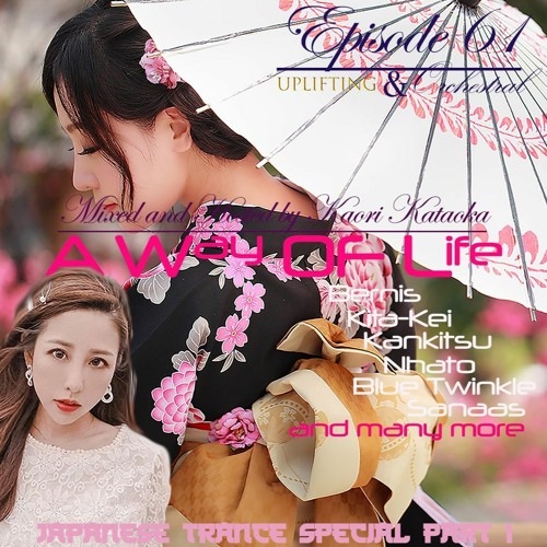 A Way of Life Ep.61(Japanese Trance Special Part 1)