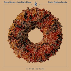 David Keno - In A Dark Place (Darin Epsilon Remix) /// SNIPPET