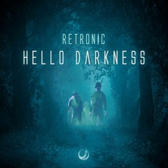 Retronic - Hello Darkness (out August 14th. 2020)