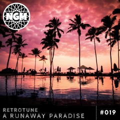 RetroTune - A Runaway Paradise [NGM Release]