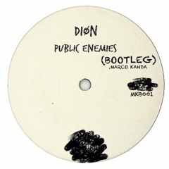 DIØN - Public Enemies (BOOTLEG - Marco Kanda) [Hard Techno-FREE DOWNLOAD]