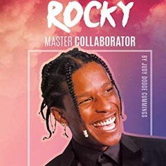 FREE KINDLE 📤 A$ap Rocky: Master Collaborator (Hip-hop Artists) by  Judy Dodge Cummi