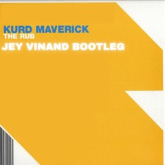 Kurd Maverick - The Rub (Jey Vinand DNB Bootleg)