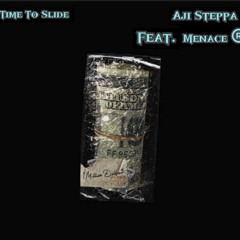 Time To Slide Ft.Menace