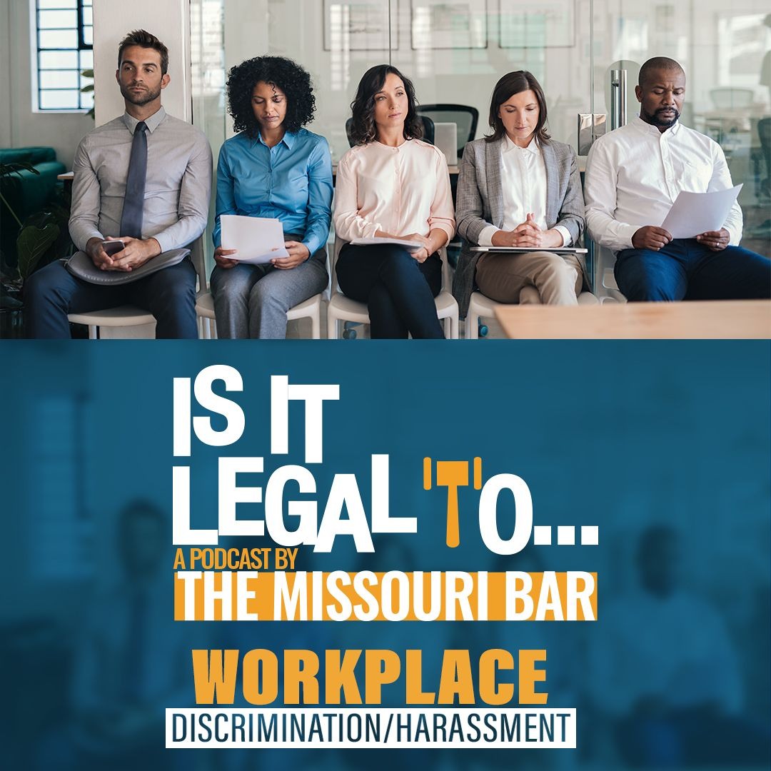 Is It Legal To... Workplace Discrimination & Harassment
