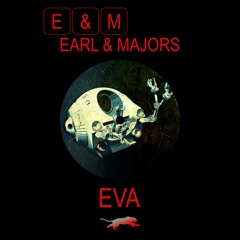 Earl & Majors - EVA