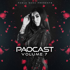 Paola Shea Paocast Volume 7