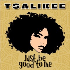 Just Be Good To Me (Original Mix)