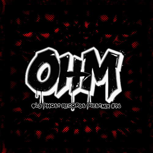OHM OLD GHOST RECORDS GUESTMIX #96
