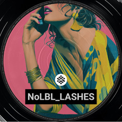 NoLBL_LASHES (Dream Pop, Cyberwave, Cinematic Wave, Alternative Pop, Post Pop Punk, Indie Electronic)