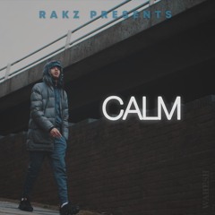 Rakz - Calm [ARTWORK BY WAHESH]
