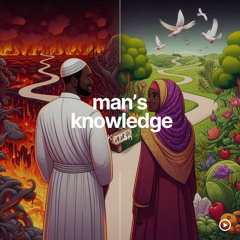 Man’s knowledge