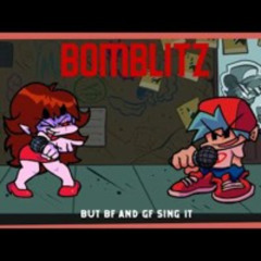 Bomblitz But BF And GF Sing It