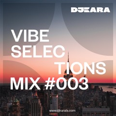 Vibe Selections Mix #3 (House Set)(Diplo, SG Lewis, and more)