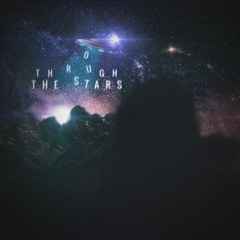Through The Stars (Prod. Bmbeatz)