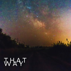 That Way