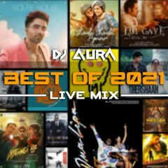 Best Of 2021 (Live Mix)