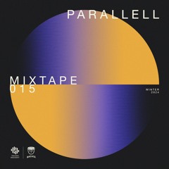 MIXTAPE 015 - Parallell