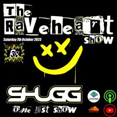 The Raveheart Show 038 (07-10-23) ...One Last Show