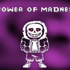 Power Of Madness