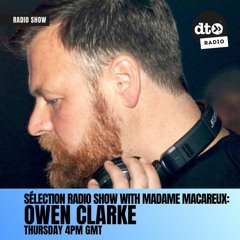 Madame Macareux Presents Sélection  005 GuestMix Feat DJ Owen Clarke