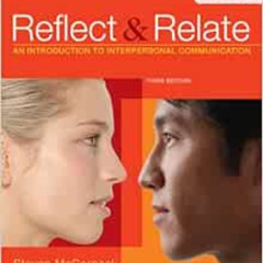 Access KINDLE 💘 Reflect and Relate: An Introduction to Interpersonal Communication b