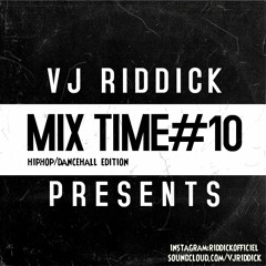 MIXTIME#10 HIPHOP/DANCEHALL EDITION