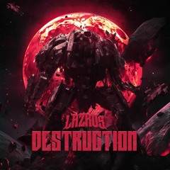 LAZRUS - DESTRUCTION