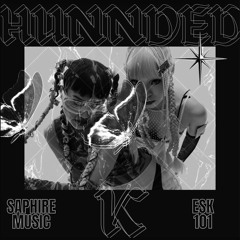 HUNNED K(FT ESK 101) SPED UP