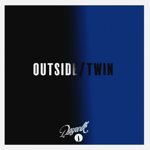 OUTSIDE/TWIN (prod. Daywlk)