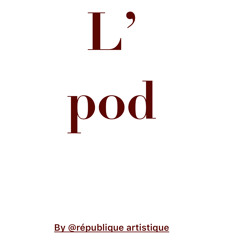 léger pod ep5: fedouk,in the tribe we trust.